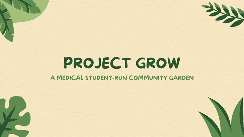 Project Grow - A Medical Student-run Community Garden